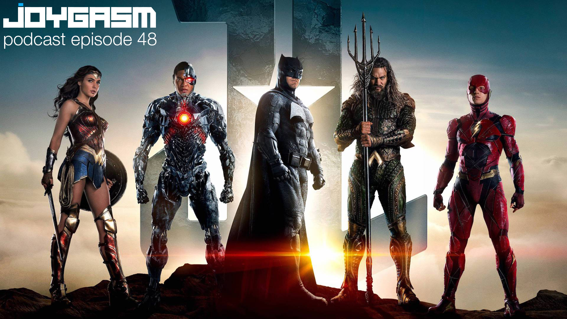 Joygasm Podcast Ep. 48: Justice League Review, Stranger Things, Battlefront 2 & More